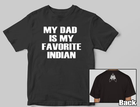 Kids - My Dad Is My Favorite Indian - T-Shirt