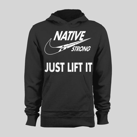 Native Strong Swoosh Parody Just Lift It Black Hoodie
